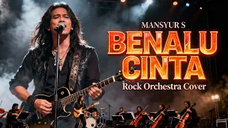 benalu cinta mansyur s rock version best orchestra cover
