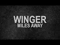 Download Lagu Winger - Miles Away Lyrics (Portuguese - BR Subtitles) 1440p60