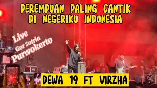 Download PEREMPUAN PALING CANTIK DI NEGERIKU INDONESIA ~DEWA19 Live At GOR SATRIA PURWOKERTO MP3