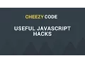 Useful JavaScript Hacks Tricks For A Web Developer
