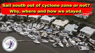 Would you leave your boat in Australia’s Cyclone Zone during the summer? We did!  – S2 Episode 66