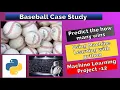 Project 12 - Predicting Baseball Outcomes with Machine Learning in Python Case Study