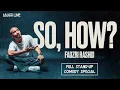Download Lagu Fadzri Rashid : SO HOW?! - Full Stand Up Comedy Special