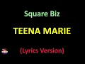 Teena Marie - Square Biz (Lyrics version)
