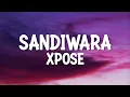 XPOSE  - Sandiwara (Official Lyric Video)