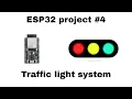 ESP32 Traffic light system
