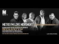 Download Lagu METRO FM LOVE MOVEMENT