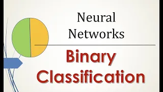Lecture Binary Classification Deep Learning and Neural Networks