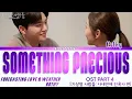 ROTHY [로시] 'Something Precious' Forecasting Love and Weather Ost Part 4   Lyrics han,rom,eng
