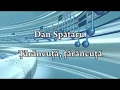 Download Lagu Dan Spătaru - Tarancuta, tarancuta (versuri, lyrics, karaoke)
