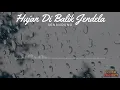 Senandung - Hujan Di Balik Jendela (Lirik Video)