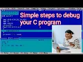 How to debug your C program using Turbo compiler Tracing C Program in Hindi