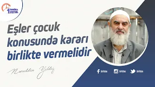 Eşler çocuk konusunda kararı birlikte vermelidir