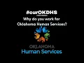 Child Welfare Employment Series Why do you work for Oklahoma Human Services