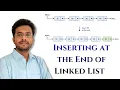 Insert a Node at the End in Singly Linked List Detailed Explanation with Code DSA 17