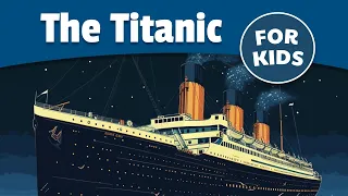 Download The Titanic For Kids | Bedtime History MP3