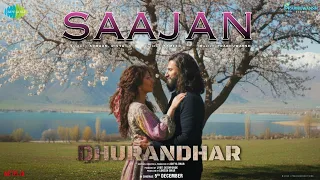 dhurandhar saajan full song ranveer singh sara arjun aditya dhar the love anthem 2025