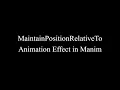 Manim Example MaintainPositionRelativeTo Animation Effect