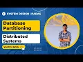 Database Partitioning Database Distributed Systems System Design