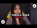 Download Lagu DJ TABOLA BALE X MASHUP VIRAL TIKTOK | LIAT ADE NONA MAKIN GAGA BIKIN KAKA    | ft. resonancemzic