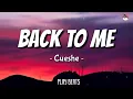 Download Lagu Cueshe - Back To Me (Lyrics) 🎵🎶
