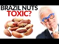 Are Brazil Nuts TOXIC How Many Brazil Nuts Per Day Should You Eat Dr Steven Gundry