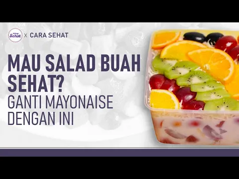 Resep Salad Buah Sehat dan Enak Tanpa Mayonaise