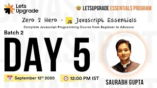 Javascript Essentials Batch 2 Day 5 LetsUpgrade