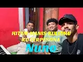 Download Lagu NUNO || HITAM MANIS KULITMU KU TERPESONA || COVER // Don't Copyright This Audio