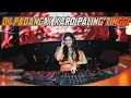 Lagu DJ PADANG X KARO JUNGLE DUTCH || PALING TINGGI