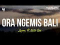 Download Lagu Ora Ngemis Bali - Lavora Ft. Ratih SDE (LIRIK)