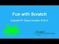 Fun With Scratch Space Invaders Part 2