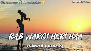 rab wargi meri maa all lofi slowed reverb jagat sheron nklofi01m mind relax song 