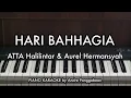 HARI BAHHAGIA - ATTA Halilintar \u0026 Aurel Hermansyah | Piano Karaoke by Andre Panggabean