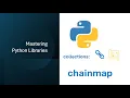 Mastering Python Libraries Python ChainMap Explained Smart Defaults Config Merging