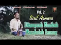 Lagu SIRIL ASMARA - DITAMPUAH MUSIBAH MANGKOLAH SANANG VOL 2 - RABAB PESISIR SELATAN