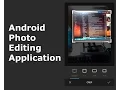 Android Photo Editing Application