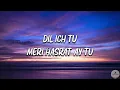 Jhol (Lyrics Video) - Mannu & Annural Khalid | Full Song Lyrics | Lyrics Player Hindi