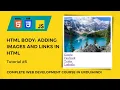 HTML Tutorial Img and Anchor Links tags in HTML Web Development Tutorials