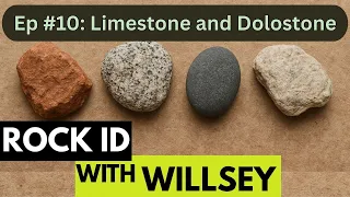 Rock Identification with Willsey: Carbonate Sedimentary Rocks (Limestone and Dolostone)