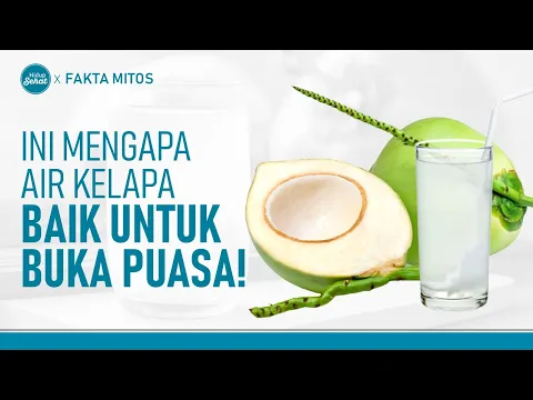 Perlu Tahu! Manfaat dan Efek Samping Berbuka Puasa dengan Air Kelapa