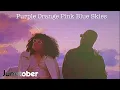 Download Lagu Junetober - Purple Orange Pink Blue Skies (LYRIC VIDEO)