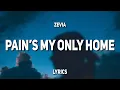 Zevia - pain's my only home (Lyrics) | \