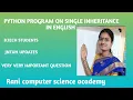 Python program on single Inheritance in English B tech students jntuh updates