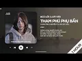Download Lagu [1 HOUR] Tham Phú Phụ Bần (Lofi Ver.) - Thanh Tình ♬ Trách Lòng Người Tham Lam Bỏ Lại Em Giữa Nắng..