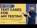 How to Write Test Cases for API Testing - Real Examples Postman Tutorial
