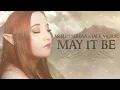 Download Lagu May It Be (The Lord of the Rings) - Ashley Serena \u0026 Jack Victor