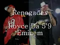 Renegedes Royce Da 5' 9 Eminem (ORIGINAL)