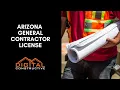 Arizona General Contractors License - Everything You Need To Know