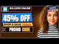 EXCLUSIVE Bulldog Online Coupon Code Get the Discount You Want